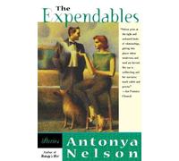 Antonya Nelson The Expendables (Tascabile)