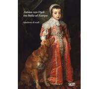 Antoon Van Dyck Tra Italia Ed Europa. Quaderno Di Studi - - 2024