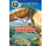 Antorchas: La Historia De Jim Elliot