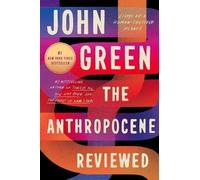 Antropocene Reviewed Signed Edition Saggi su una spedizione veloce centrata...