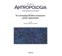 Antropologia (2017). Per un'antropologia dell'abitare contemporaneo: pratiche e rappresentazioni
