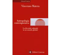 Antropologia contemporanea. La diversità culturale in un mondo globale