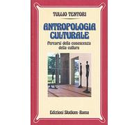 Antropologia culturale. Percorsi della conoscenza della cultura