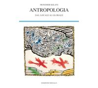 Antropologia. Dal locale al globale