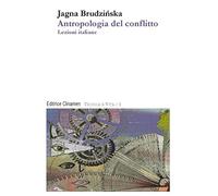 Antropologia del conflitto. Lezioni italiane