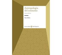 ANTROPOLOGIA DEL CONSUMO - MELONI PIETRO - Carocci
