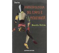 Antropologia del corpo e modernita'.