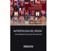 Antropologia del design. Una relazione (ancora) da costruire
