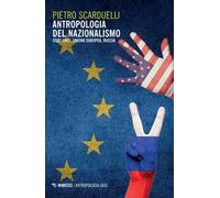 Antropologia del nazionalismo. Stati Uniti, Unione Europea, Russia