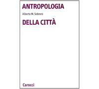 Antropologia della città [Dec 05, 2000] Sobrero, Alberto M.