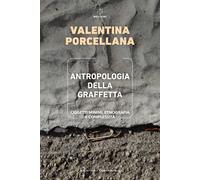 Antropologia della graffetta. Oggetti minimi, etnografia e comple