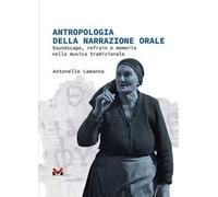 Antropologia della narrazione orale. Soundscape, refrain e memoria nella musica tradizionale