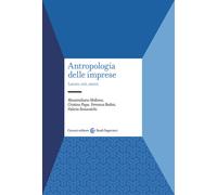 Antropologia delle imprese. Lavoro, reti, merci [Paperback] [Feb 04, 2021] Mollo