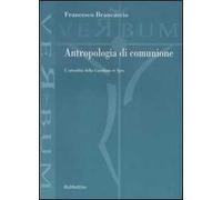 Antropologia di comunione. L'attualità della «Gaudium et Spes»
