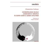 Antropologia duale, comunità e mistica in Edith Stein e Gerda Walther
