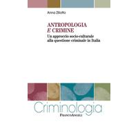Antropologia e crimine. Un approccio socio-culturale alla questio