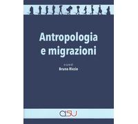 Antropologia e migrazioni - 2022 - CISU (Migrazioni)