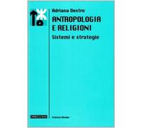 Antropologia e religioni. Sistemi e strategie