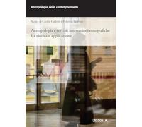 Antropologia e servizi: intersezioni etnografiche fra ricerca e applicazione