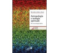 Antropologia e teologia spirituale. Per una teologia dell'io
