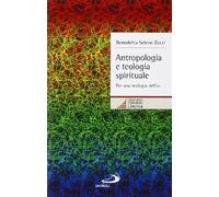 Antropologia e teologia spirituale. Per una teologia dell'io