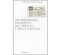 Antropologia filosofica del diritto e della politica