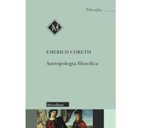 Antropologia filosofica. Nuova ediz.