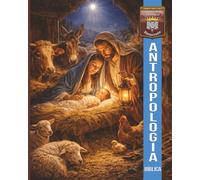 ANTROPOLOGÍA: Iniciando con el segundo Adán