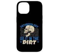 Antropologia Lo Fallo Nell"antropologo della scienza della sporcizia Custodia per iPhone 14
