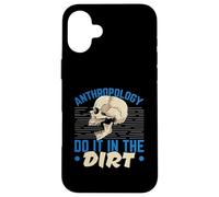 Antropologia Lo Fallo Nell"antropologo della scienza della sporcizia Custodia per iPhone 16 Plus