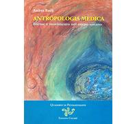 Antropologia medica. Forme e movimento nel corpo umano