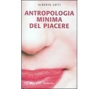 Antropologia minima del piacere