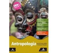 Antropologia. Per il 2° biennio e il 5° anno delle Scuole superiori. Con e-book. Con espansione online