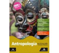 ANTROPOLOGIA. PER IL LICEO DELLE SCIENZE UMANE VOLUME UNICO PER IL 2° BIENNIO E 5° ANNO - (9788824795128) + Materiali didattici - Rebillo