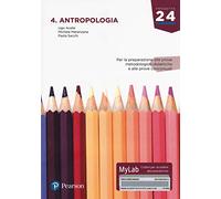 Antropologia. Per la preparazione alle prove metodologico-didattiche e alle prove concorsuali. Ediz. Mylab. Con Contenuto digitale per download e accesso online