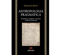 Antropologia pragmatica [Paperback] [Oct 10, 2025] Kant, Immanuel and Tettamanti