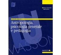 Antropologia, psicologia generale e pedagogia