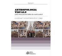 Antropologia visuale. Lello Mazzacane letto da venti autori - Lombardi Sat...