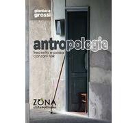 Antropologie. Trecento e passa canzoni folk
