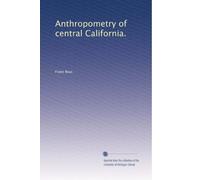 Antropometria della California centrale.