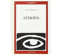 Antropos. L'essenza dell'uomo