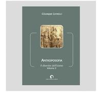 Antroposofia. Il divenire dell'uomo (Vol. 2)
