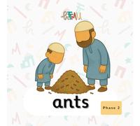 Ants: A Phonics Book for Muslim Kids