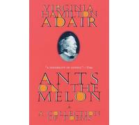 Ants on the Melon: A Collection of Poems