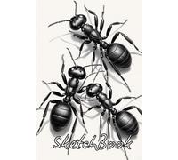 Ants Sketchbook: 200 Blank Pages | 6x9 Notebook for Drawing, Doodling, and Ideas