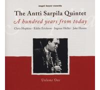 Antti Sarpila Quintet - Hundred Years from Today