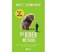 Antti Tuomainen J Die Biber-Methode: Die Nummer 1 aus Finnland: "Th (Tascabile)