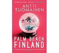 Antti Tuomainen Palm Beach, Finland (Tascabile)