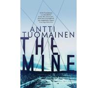 Antti Tuomainen The Mine (Tascabile)