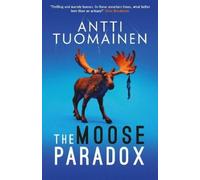 Antti Tuomainen The Moose Paradox (Copertina rigida) Rabbit Factor Trilogy